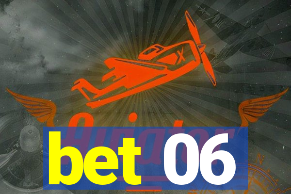 bet 06